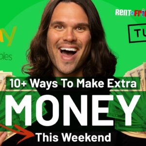 10+ Ways To Make Extra Money THIS WEEKEND