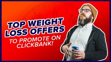 ClickBank's Top 5 Weight Loss Offers to Promote