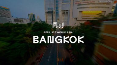 That’s A Wrap: Affiliate World Asia 2022 🇹🇭