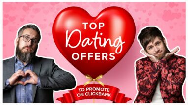 Best ClickBank Dating Offers to Promote! ❤️