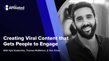 Creating Viral Content That Gets People to Engage - ft. Hen Kinan