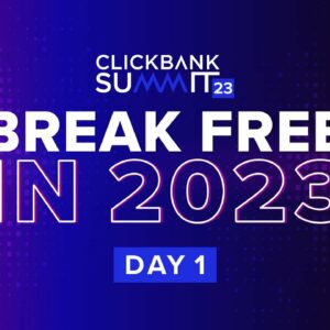 ClickBank Summit 2023 Live Event: Discover How to Make Money Online With Affiliate Marketing (Day 2)