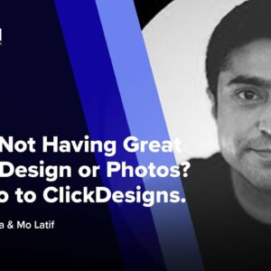 Tired of Not Having Great Graphic Design and Photos? Say Hello to ClickDesigns. ft. Mo Latif