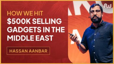 How We Hit $500K Selling Gadgets in the Middle East (Google Ads Guide) | AW Dubai 2023