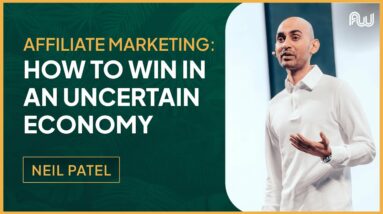 Affiliate Marketing: How to Win in an Uncertain Economy | AW Dubai 2023