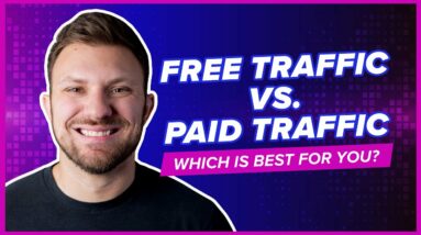 Free Traffic vs Paid Traffic EXPLAINED - Which is Best for You?