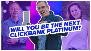 Will YOU Be Our Next ClickBank Platinum?!