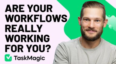 Create “Predictive Workflows” For Your Biz with TaskMagic