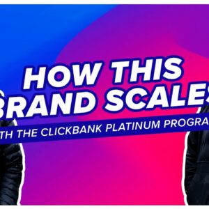How This Supplement Brand Scales with the ClickBank Platinum Program