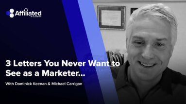 3 Letters You Never Want to See as a Marketer...ft. Michael Carrigan