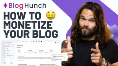 Fully Monetize and Manage Your Blog with BlogHunch