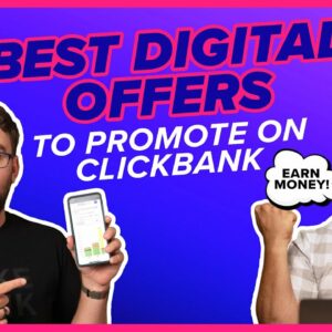 The BEST Digital Affiliate Marketing Products to Promote on ClickBank