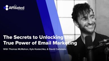 The Secrets to Unlocking the True Power of Email Marketing ft. David Cartolano