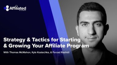 Strategy & Tactics for Starting & Growing Your Affiliate Program ft. Farzad Rashidi with Respona