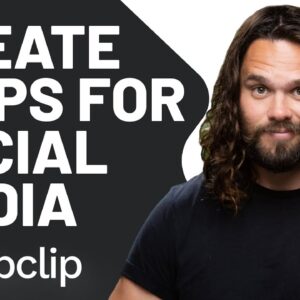 Create Video Content for Social Media with HipClip