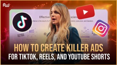 3 Key Principles To Crafting Compelling Ads for TikTok, Reels, and YouTube Shorts