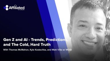 Gen Z and AI - Trends, Predictions, and The Cold, Hard Truth ft. Matt Villa w/ MGID