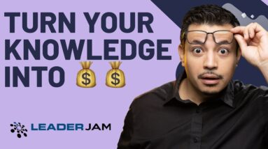 ATTN: Creators + Coaches! Turn Your Knowledge into Money! | LeaderJam