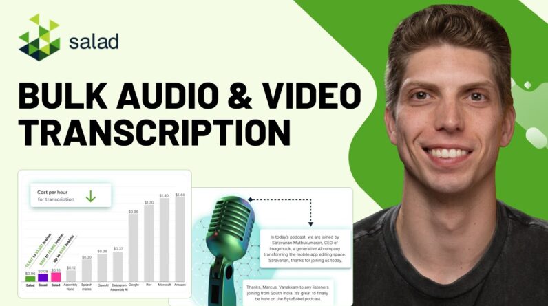 Bulk Audio and Video Transcription on a Budget | Salad Transcription API