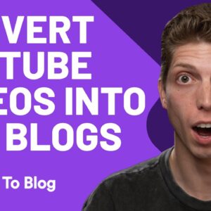 Convert YouTube Videos Into SEO Blogs | Video To Blog