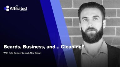 Ep. 176: Beards, Business, and... Cleaning? ft. Alex Brown