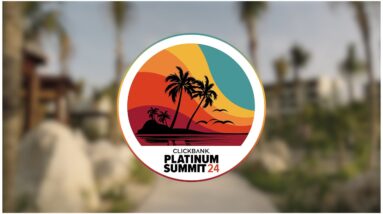 ClickBank's Platinum Summit 2024 - Cancun, Mexico