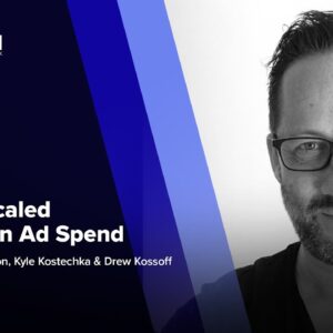 Ep. 181 - How He Scaled $1 Billion in Ad Spend ft. Drew Kossoff