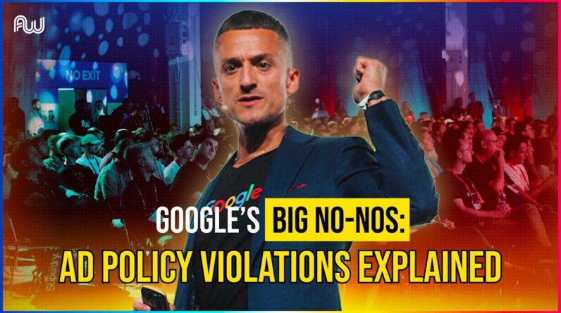 Google’s Big No Nos: Ad Policy Violations Explained