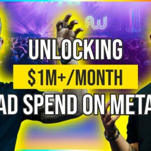 How to Unlock $1M+/Month Ad Spend on Meta