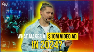 What Makes a $10M Video Ad in 2024