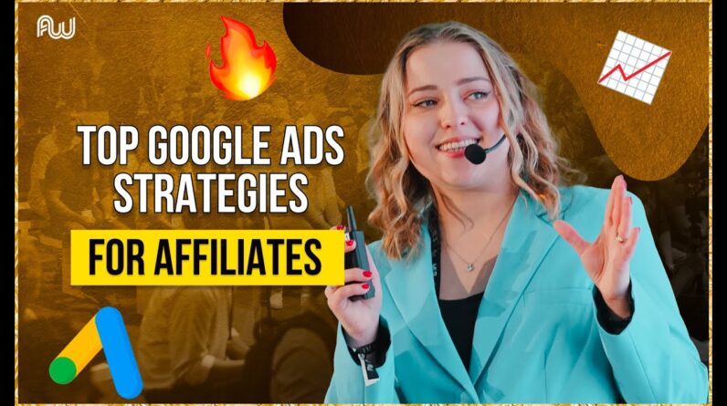 Top Google Ads Strategies for Affiliates
