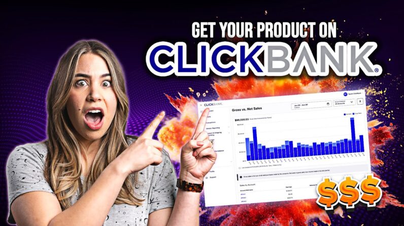 ClickBank Seller Account Tutorial: Get Listed on ClickBank’s Marketplace!