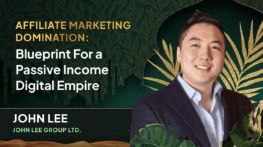 [John Lee] Affiliate Marketing Domination: Blueprint For a Passive Income Digital Empire