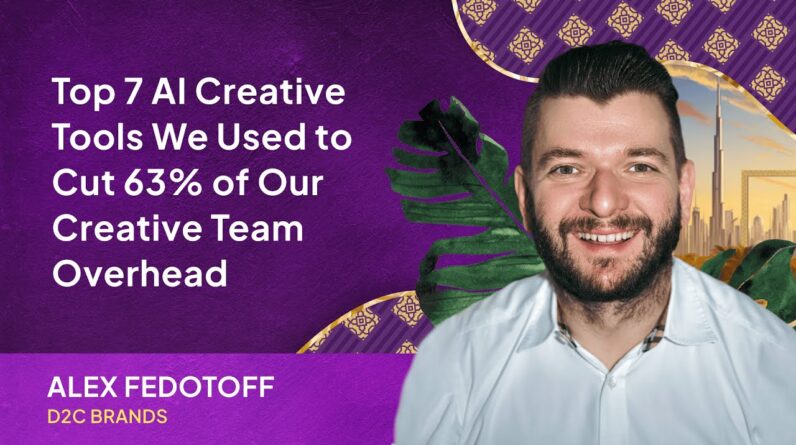 [Alex Fedotoff] Top 7 AI Creative Tools We Used to Cut 63% of Our Creative Team Overhead