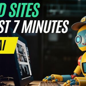 Use AI to Create Fully Functioning Sites in Just 7 Minutes!