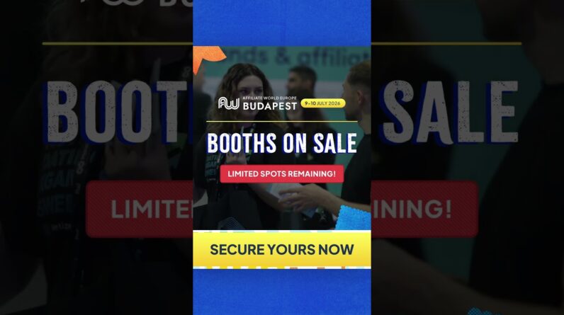 Affiliate World Europe 2026 booths ON SALE NOW! 📣